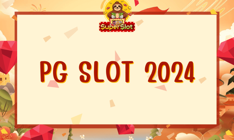 PG SLOT 2024