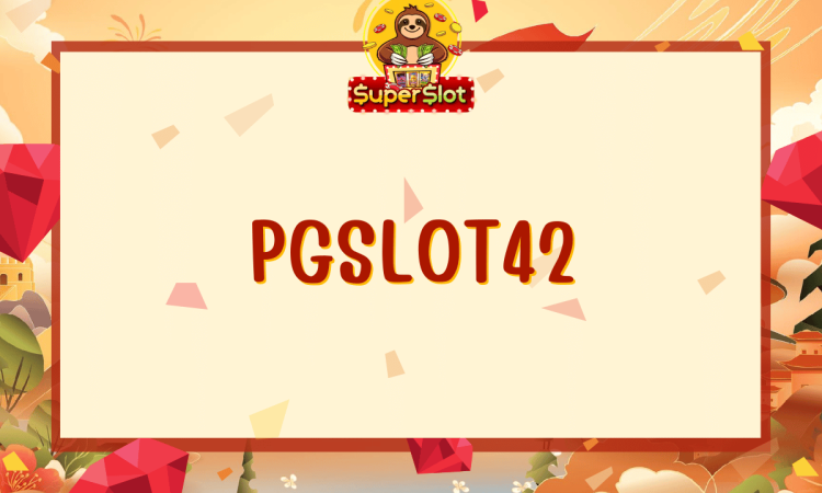 pgslot42